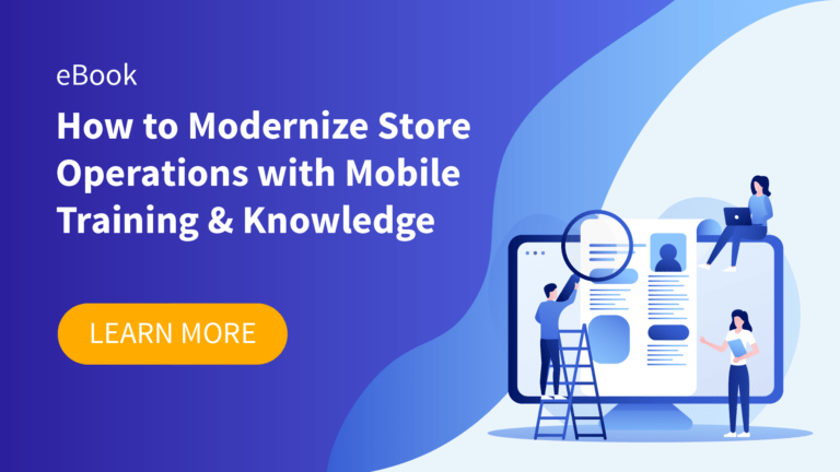 eBook: How to Modernize Store Operations with Mobile Training & Knowledge